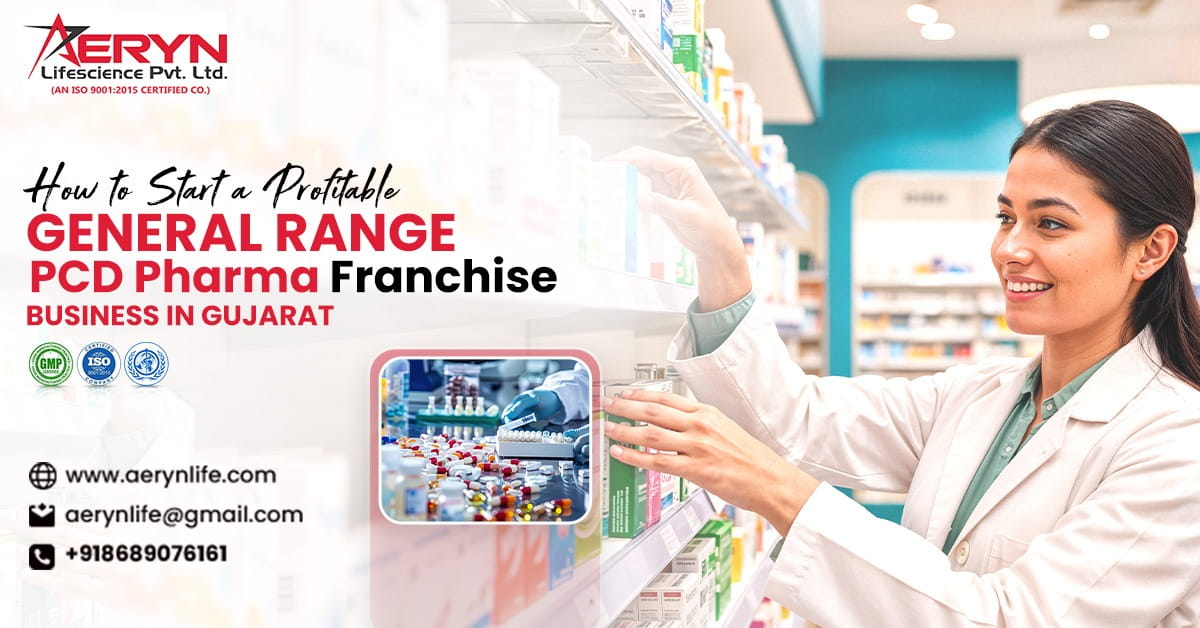 How to Start a Profitable General Range PCD Pharma Franchise in Gujarat?